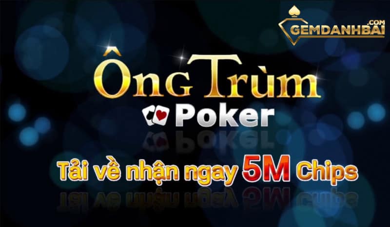 Cách tải game bài Poker đổi thưởng ông trùm