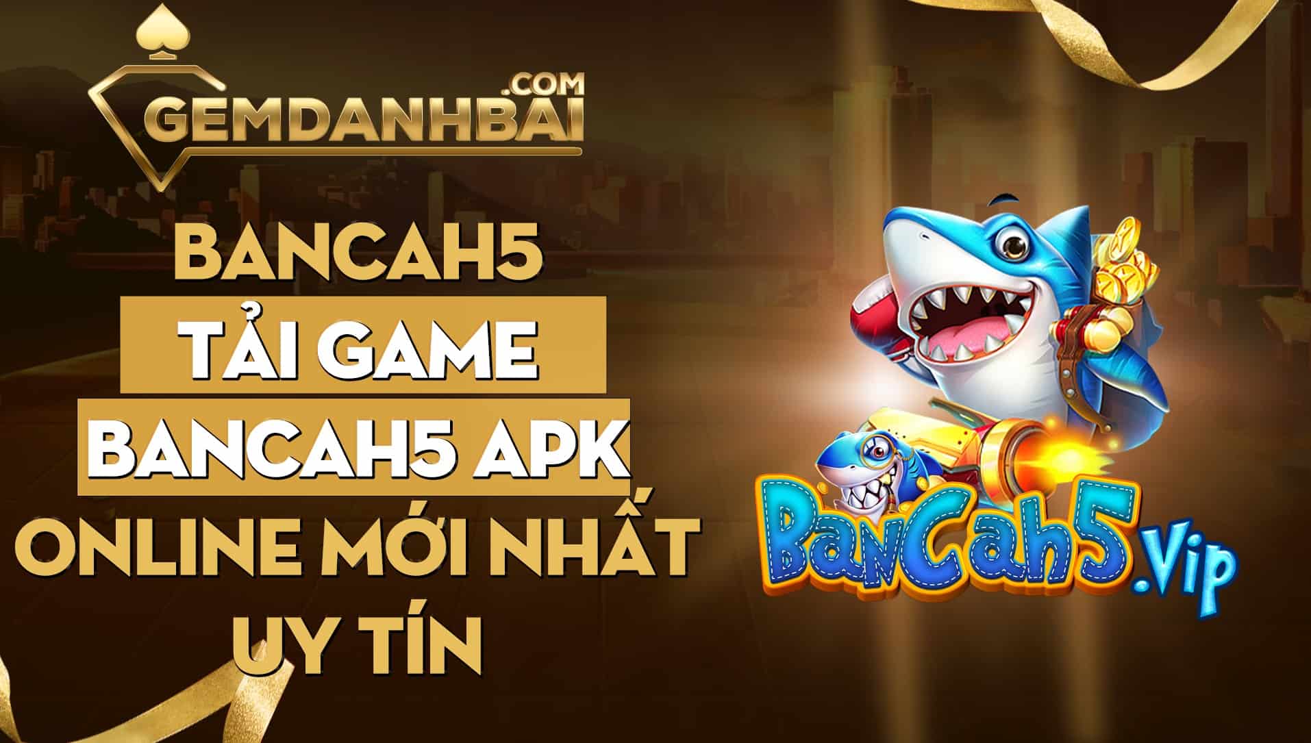 Giới thiệu về game bancah5