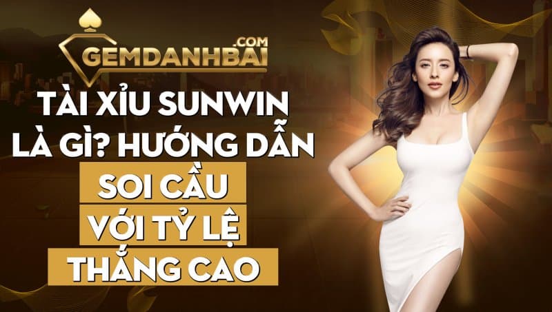 Tài xỉu sunwin là gì?