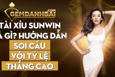 Tài Xỉu Sunwin là gì? Hướng dẫn soi cầu với tỷ lệ thắng cao