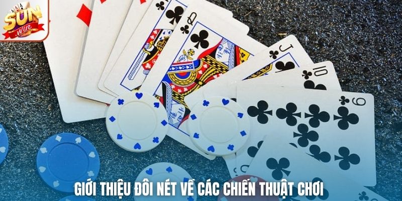 Giới thiệu đôi nét về các chiến thuật chơi 