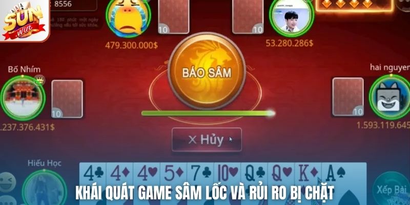 Khái quát game Sâm Lốc và rủi ro bị chặt