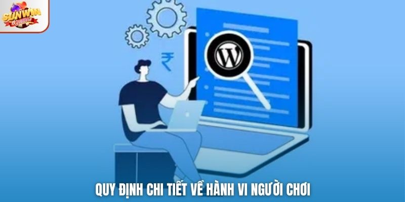 Quy định chi tiết về hành vi người chơi