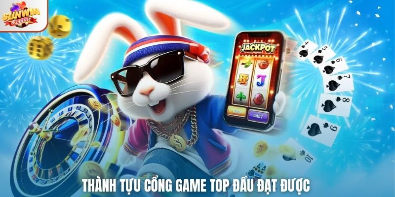 Thành tựu cổng game top đầu đạt được